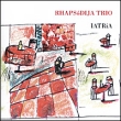 Rhapsodija Trio Latria Формат: Audio CD (Jewel Case) Дистрибьюторы: Sensible Records, ООО Музыка Италия Лицензионные товары Характеристики аудионосителей 2001 г Альбом: Импортное издание инфо 796p.