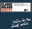 The Kenny Clarke, Francy Boland Sextet Music For The Small Hours Формат: Audio CD (DigiPack) Дистрибьюторы: Schema Records, ООО Музыка Италия Лицензионные товары Характеристики аудионосителей 2008 г Альбом: Импортное издание инфо 869p.