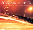 Duemila E Oltre Volume 1 Формат: Audio CD (DigiPack) Дистрибьюторы: ООО Музыка, Milano 2000 Италия Лицензионные товары Характеристики аудионосителей 1999 г Сборник: Импортное издание инфо 891p.