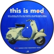 This Is Mod Part 2 (LP) Формат: Грампластинка (LP) (Пластиковый пакет) Дистрибьюторы: Get Back, ООО Музыка Лицензионные товары Характеристики аудионосителей 2010 г Сборник: Импортное издание инфо 1006p.