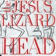 Jesus Lizard. Head / Pure. Формат: Audio CD (Jewel Case) Дистрибьюторы: Touch and Go Records, Концерн "Группа Союз" Канада Лицензионные товары. Характеристики аудионосителей 1989 г. Сборник: Импортное издание