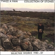 Twice A Man. Collection Of Stones. Формат: Audio CD (Jewel Case) Дистрибьюторы: Indigo, Концерн "Группа Союз" Лицензионные товары. Характеристики аудионосителей 1987 г. Альбом: Импортное издание