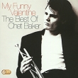 Chet Baker. My Funny Valentine. The Best Of Chet Baker (2 CD). Формат: 2 Audio CD (Jewel Case) Дистрибьюторы: Sony Music, SONY BMG Европейский Союз Лицензионные товары. Характеристики аудионосителей 2010 г. Сборник: Импортное издание